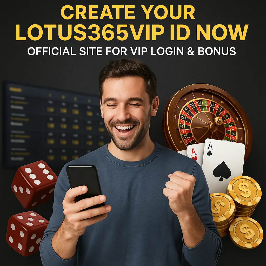 Create Your Lotus365VIP ID Now